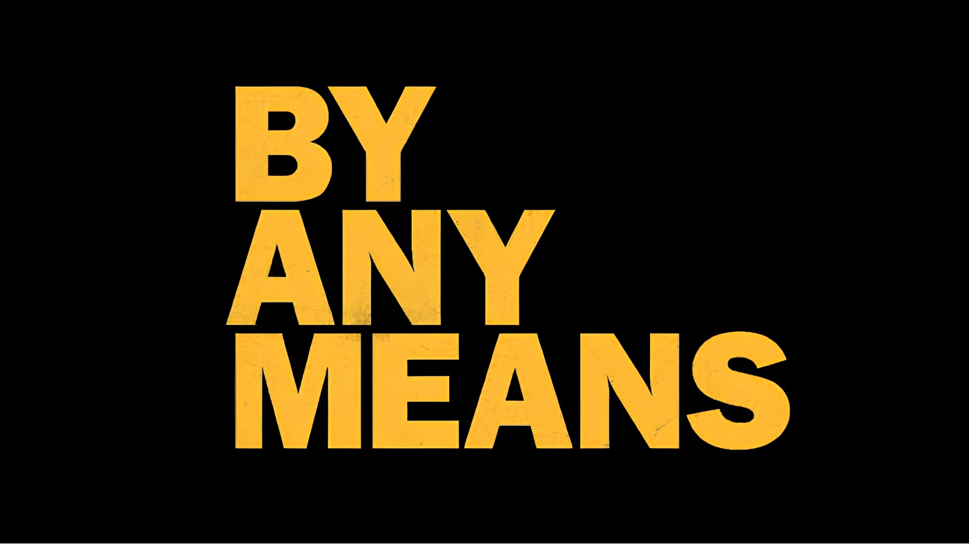 By Any Means - nn