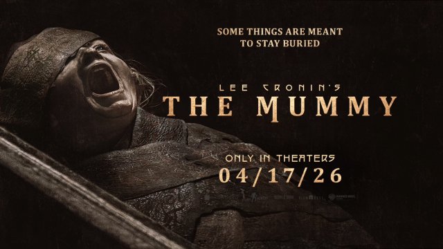 Lee Cronin's The Mummy  starts 4/16. TICKETS ON SALE!