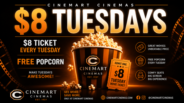 $8 TUESDAYS + FREE POPCORN