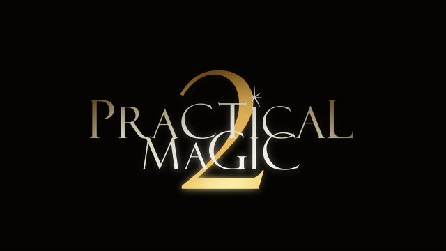 PRACTICAL MAGIC 2 OPEN CAPTION (ON-SCREEN SUBTITLES)